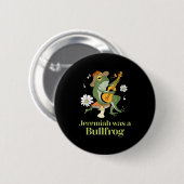 Frog Guitar-jeremiah Was Bullfrog Funny Saying Button (Vorne & Hinten)