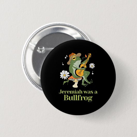 Frog Guitar-jeremiah Was Bullfrog Funny Saying Button (Vorne & Hinten)