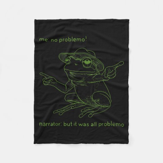 Frog Me No Problemo Narrator But It Was All Proble Fleecedecke (Vorderseite)