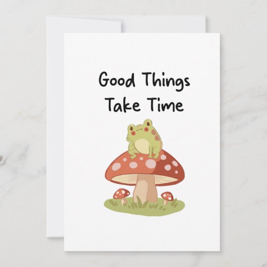Frog Mushroom - Good Things Take Time Illustration Einladung (Vorderseite)