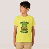 Frog Off Im beschäftigt T-Shirt (Vorne ganz)