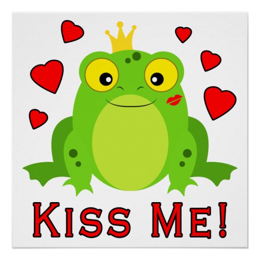 Frog Prince Kiss Me Poster (Vorderseite)