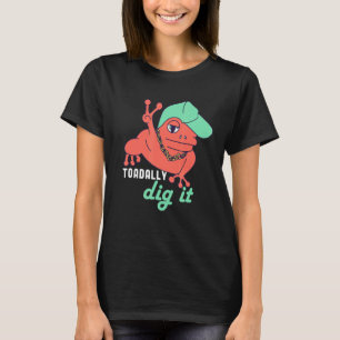 Frog Puns Toaddy Dig It Hip Hop Rap Music Toad H T-Shirt