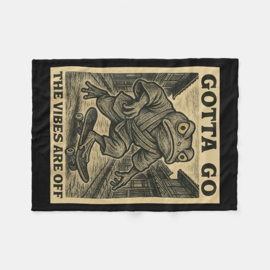 Frog Skateboard Gotta Go The Vibes Are Off Funny G Fleecedecke (Vorderseite (Horizontal))