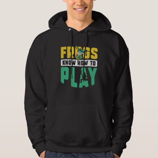 Frog Toad Frogs Know How to Play Hoodie (Vorderseite)