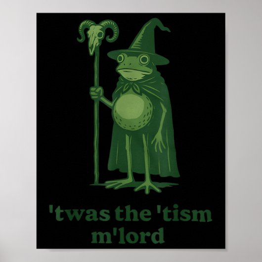 Frog Wizard Meme Twas The Tism Mlord Poster (Vorne)