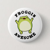 Froggin Phantastisch Funny Animal Frog Puff Button (Vorderseite)