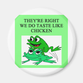 FROGS schmeckt wie Hühner Magnet