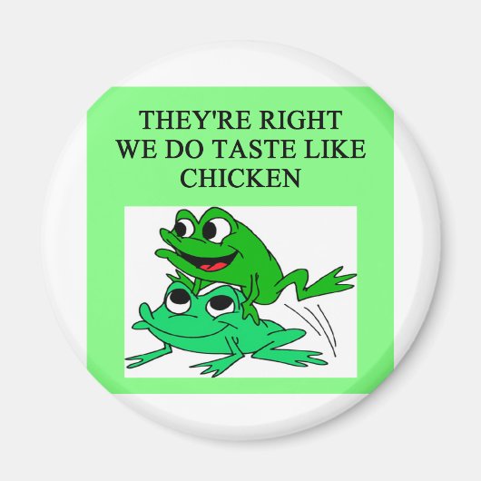 FROGS schmeckt wie Hühner Magnet (Vorne)