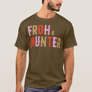Froh & Munter European Joy and Happy Holiday T-Shirt