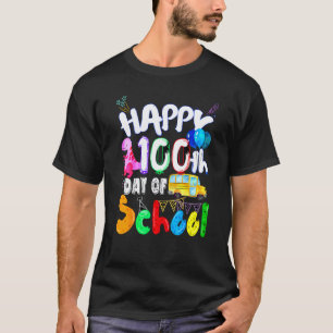 Frohe 100. Schultage 100 Tage Schule unterrichten T-Shirt