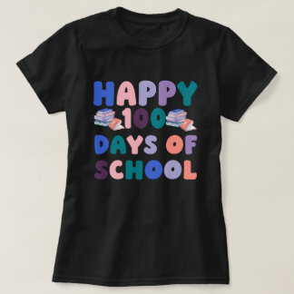Frohe 100 Schultage T-Shirt