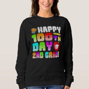 Frohe 100. Tag der zweiten Klasse Shirts, Lehrer K Sweatshirt