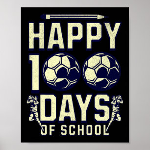 Frohe 100 Tage Schule Lehrer 100. Tag Fußball Poster