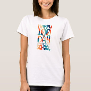 Frohe 100 Tage Schulfrauen Rückkehr zur Schule T-Shirt