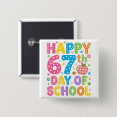 Frohe 67. Schultag Bunte Lehrer Polka Button (Vorne & Hinten)