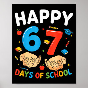 Frohe 67 Schultage Six Seven Meme Junge Mädchen Te Poster