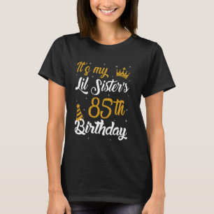 Frohe 85. Geburtstag meiner kleinen Schwester 1940 T-Shirt