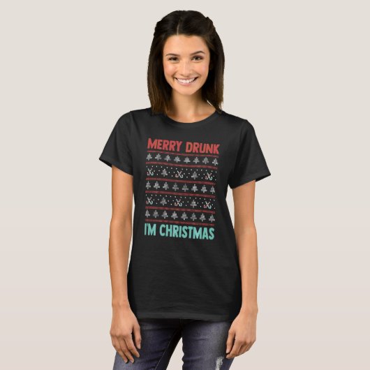 Frohe Betrunkene ich bin Weihnachten Ugly Sweater T-Shirt (Vorne ganz)