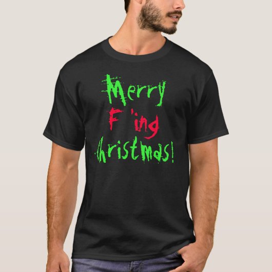 Frohe F'ing Weihnachten! T-Shirt (Vorderseite)