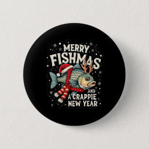 Frohe Fischmassen und eine Crappie Neujahr Funny F Button