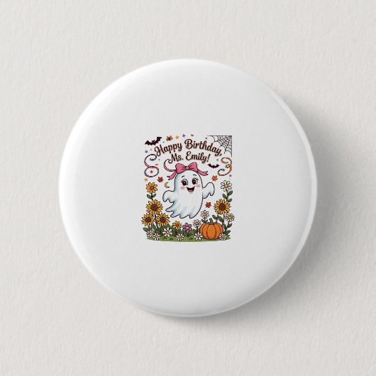 Frohe Geburtstag Frau Emily Halloween Geist Kürbis Button (Vorderseite)