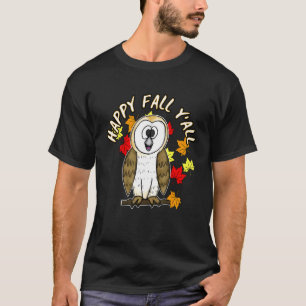 Frohe Herbst euch alle Eule Oktober Saisonales Ern T-Shirt