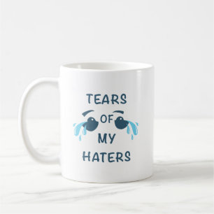 Frohe Lachen HATERS' TEARS Spaß Tasse