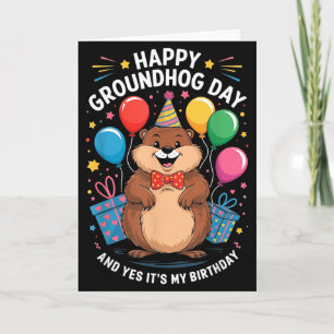 Frohe Murmeltiertag Und es ist mein Geburtstag 2. Karte