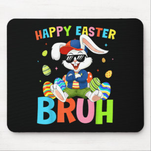 Frohe Ostern Bruh Bunny für Kinder Jungen Mädchen Mousepad