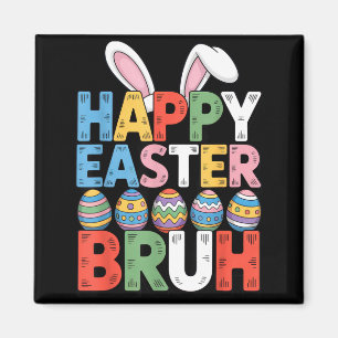 Frohe Ostern bruh lustige Ostern für die Familie F Magnet