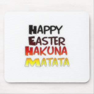 Frohe Ostern: Hakuna Matata Textart-Design Mousepad