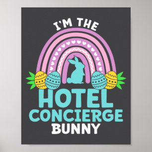 Frohe Ostern ich bin das Hotel-Concierge-Kaninchen Poster