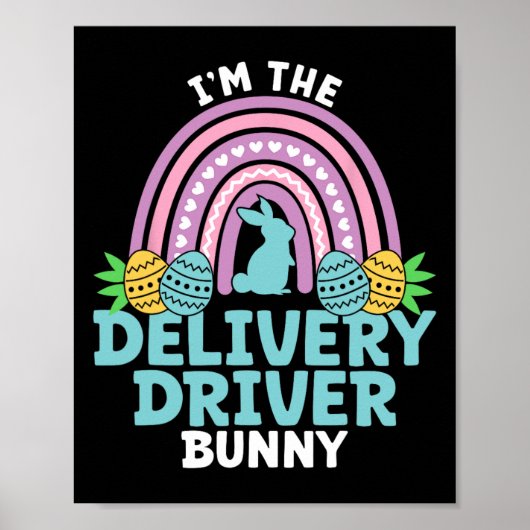 Frohe Ostern Ich bin der Lieferfahrer-Hase  Poster (Vorne)