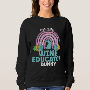 Frohe Ostern Ich bin der Weinpädagoge Hase Sweatshirt