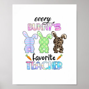 Frohe Ostern Jeder Bunny ist Lieblings-Lehrer Rabb Poster