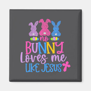 Frohe Ostern Kein Hase liebt mich wie Jesus Magnet