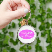 Frohe Ostern, Liebe, Ihr Name. Hier... Schlüsselanhänger (Hand)