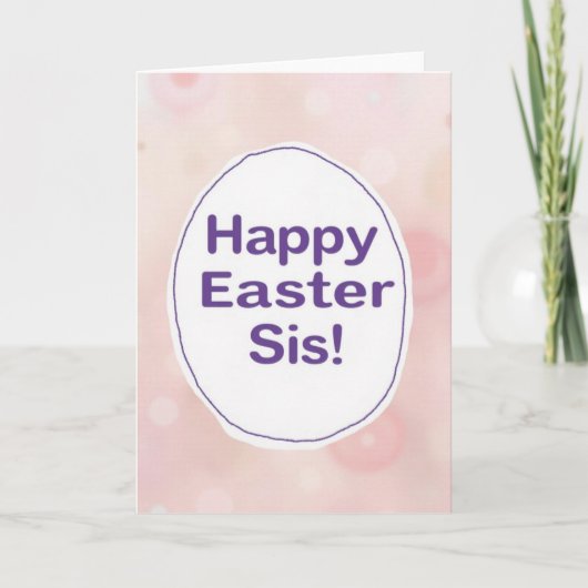 Frohe Ostern Schwesterkarte Karte (Vorderseite)