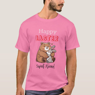 Frohe Ostern Süße Freundin T-Shirt