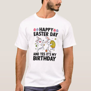 Frohe Ostern und ja, es ist mein Geburtstagskinder T-Shirt