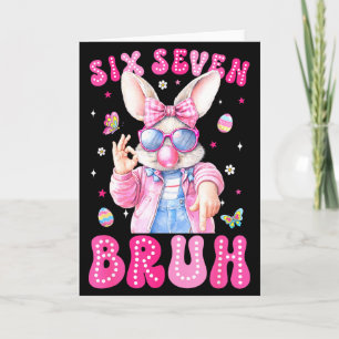 Frohe Ostertag 67 Hase Six Seven Bruh Ostern 6 Karte