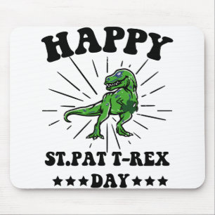 Frohe St Pat Trex Day Dino St Patricks Day Mousepad