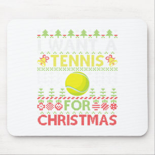Frohe Tage Wollte ich ein Tennis für Weihnachten h Mousepad