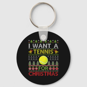 Frohe Tage Wollte ich ein Tennis für Weihnachten h Schlüsselanhänger