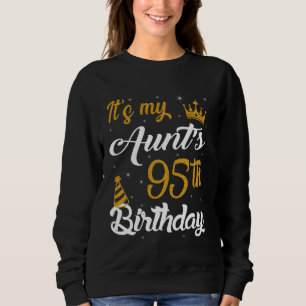 Frohe Tante hat ihren 95. Geburtstag 1930 95 Jahre Sweatshirt