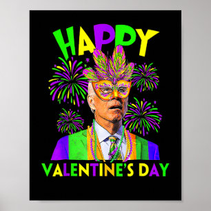 Frohe Valentinstag Lustig Joe Biden Mardi Gras S Poster