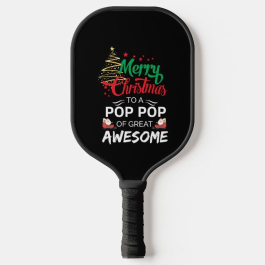Frohe Weihnachten an einen Pop Pop von Great Phant Pickleball Schläger (Vorderseite)