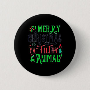 Frohe Weihnachten Animal Filthy Ya Xmas Familie Pa Button