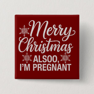 Frohe Weihnachten auch im Pregnant Baby Ankündigun Button